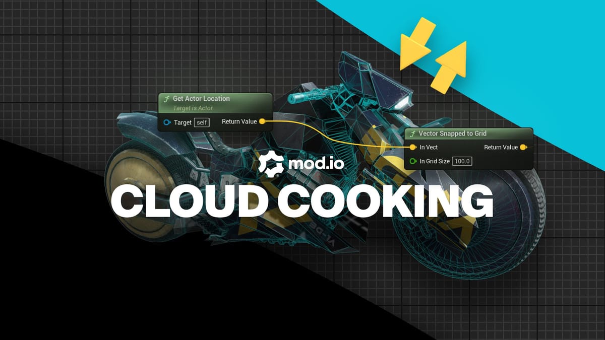 mod.io Newsletter: Cloud Cooking